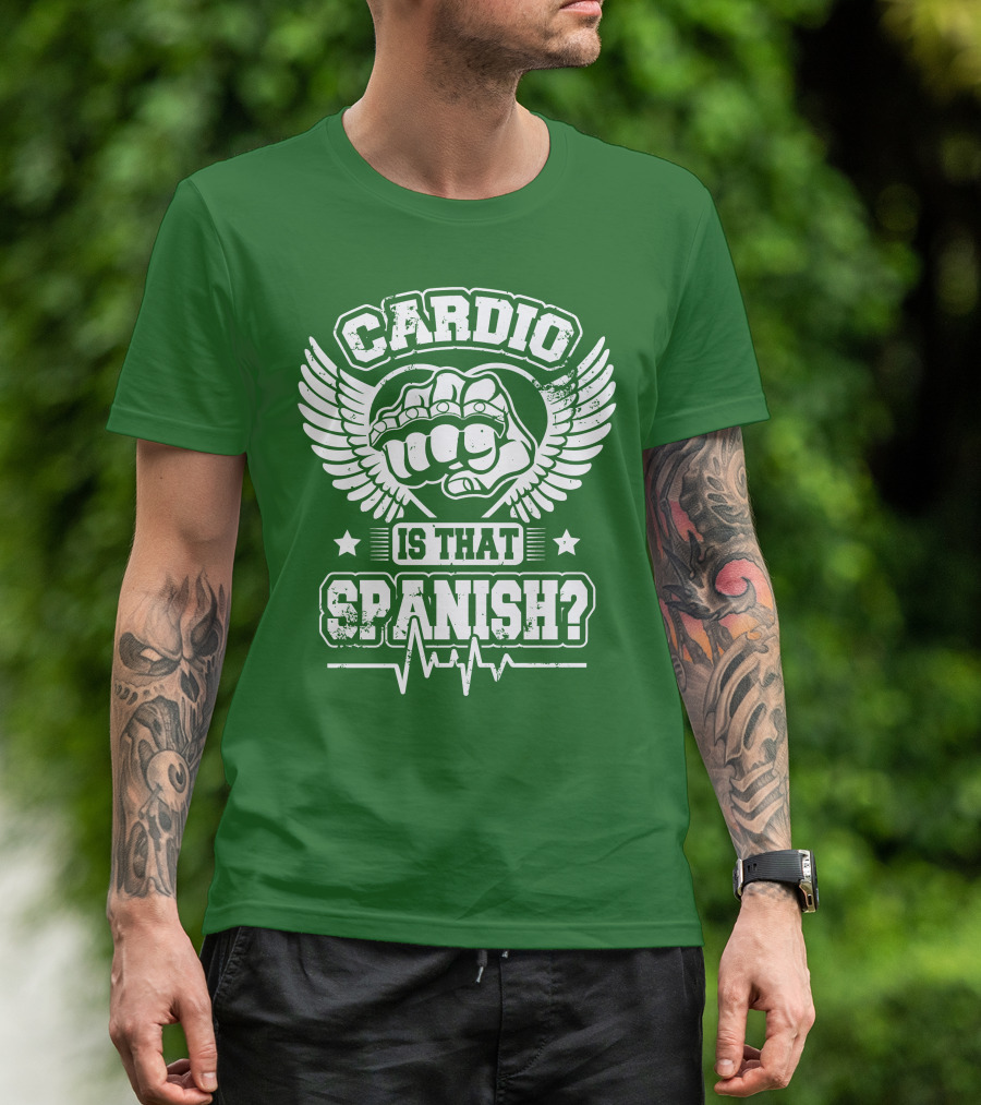 Cardio Is That Spanish Bold Fist And Wings With Heartbeat Line T-Shirt