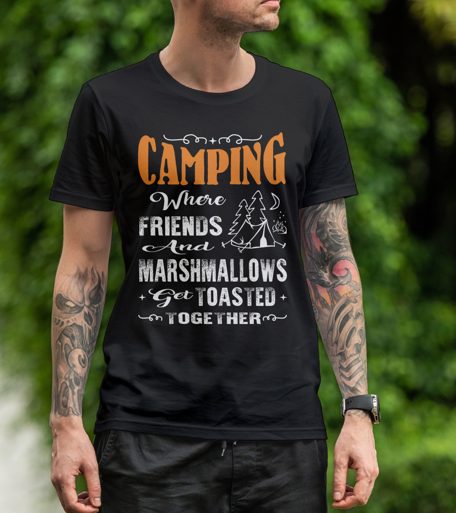 CAMPING Where Friends And Marshmallows Get Toasted Together Moon And Tent With Campfire T-Shirt