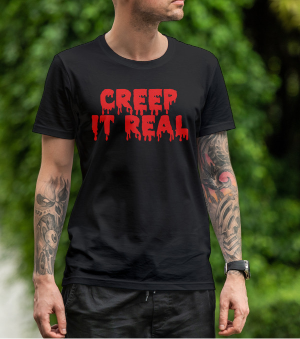 Creep It Real Dripping Red Halloween Text T-Shirt