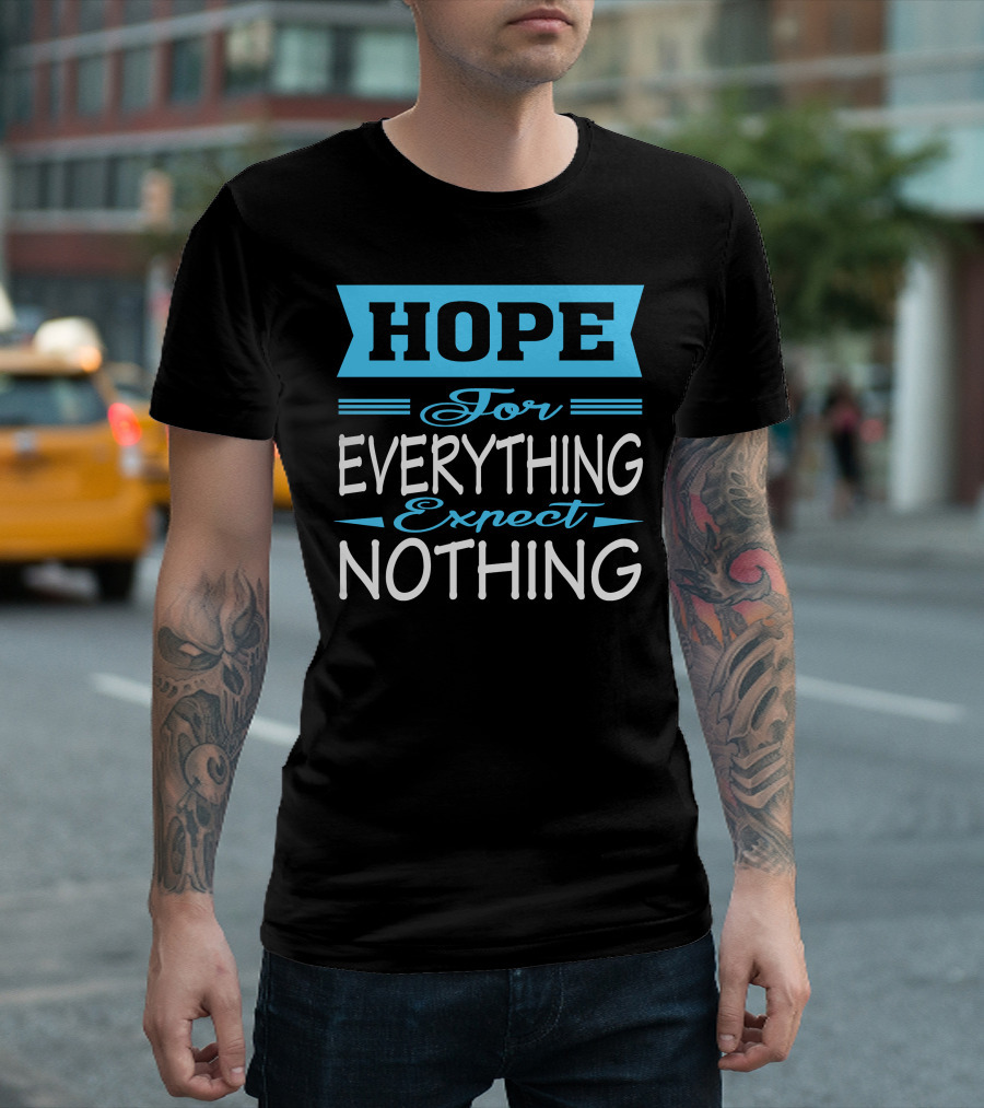 Darren Criss Hope For Everything Expect Nothing T-Shirt
