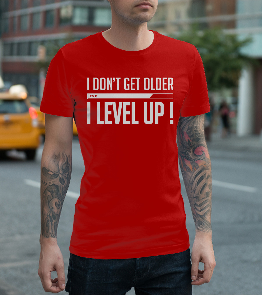 I Don't Get Older I Level Up EXP Birthday T-Shirt