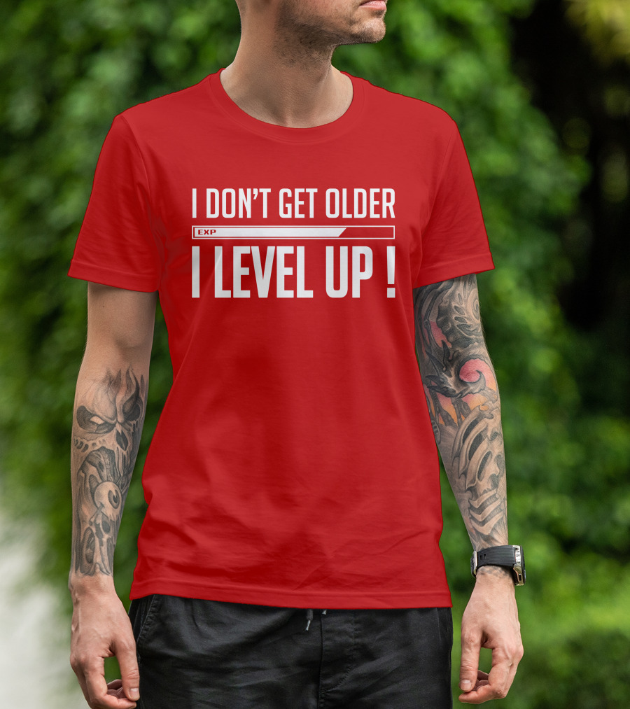 I Don't Get Older I Level Up EXP Birthday T-Shirt