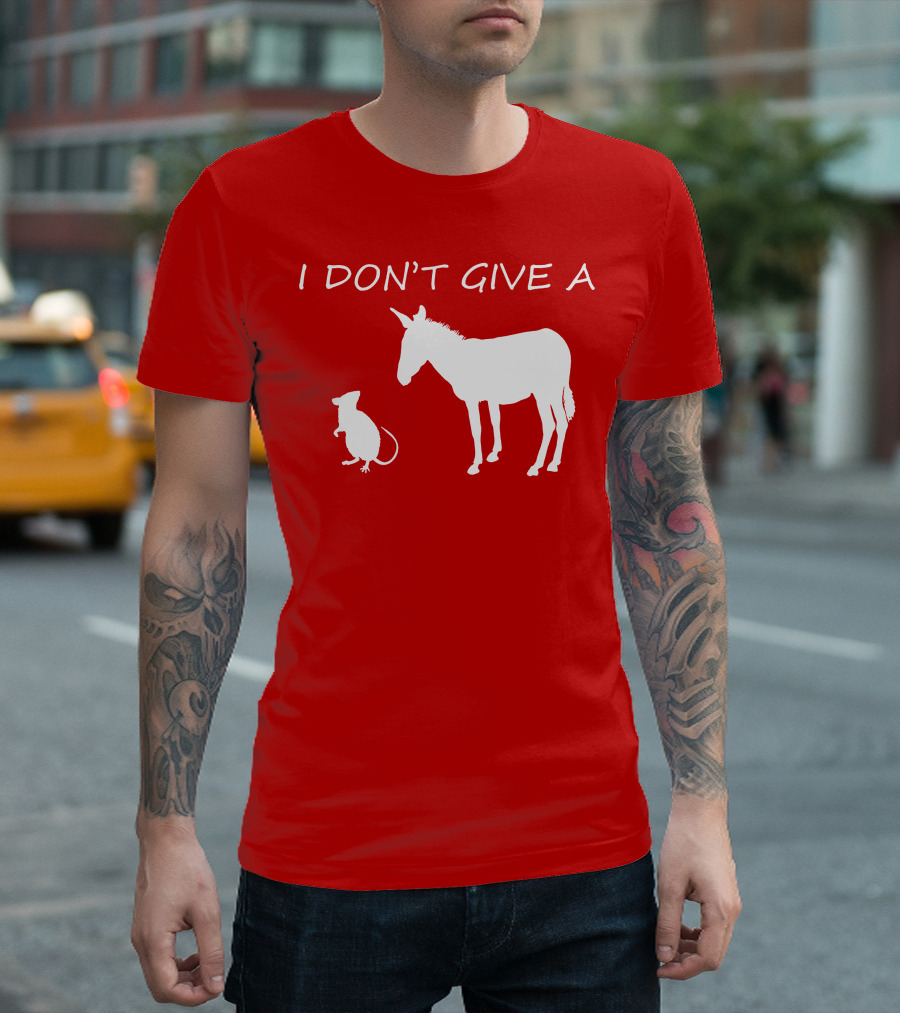 I Don't Give A Rats Ass Donkey And Rat T-Shirt