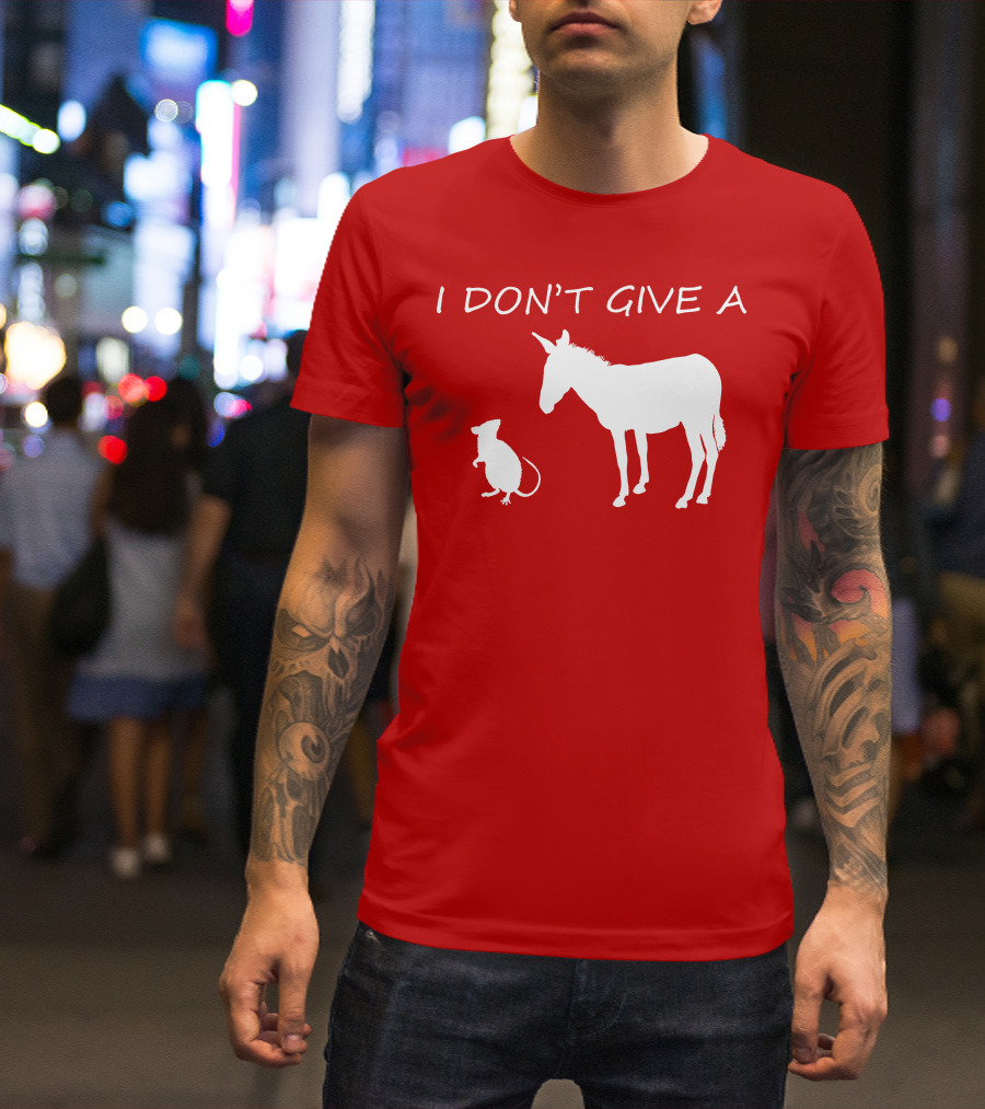 I Don't Give A Rats Ass Donkey And Rat T-Shirt