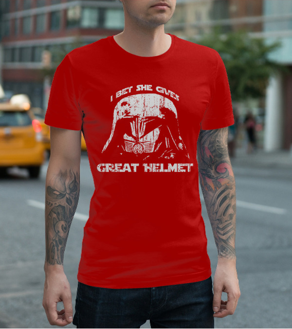 I Bet She Gives Great Helmet Darth Vader Style Helmet T-Shirt