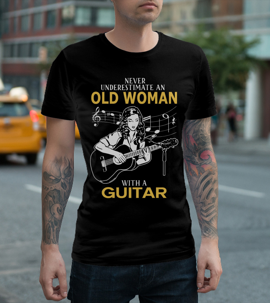 Never Underestimate An Old Woman Playing Guitar With Musical Notes T-Shirt