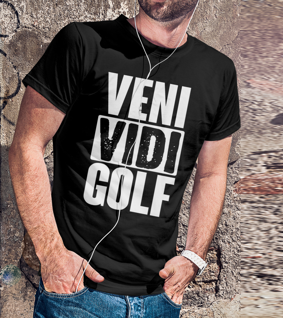 VENI VIDI GOLF T-Shirt