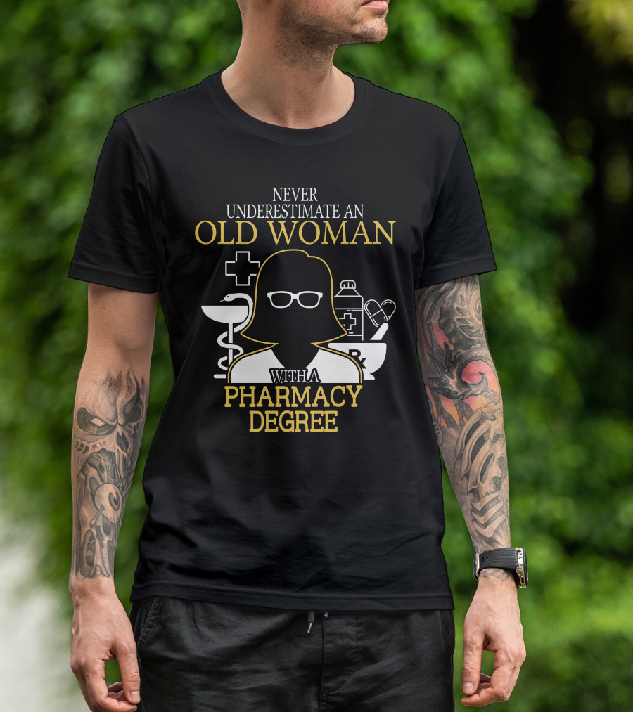 Never Underestimate An Old Woman With A Pharmacy Degree Silhouette Glasses Medical Icons T-Shirt