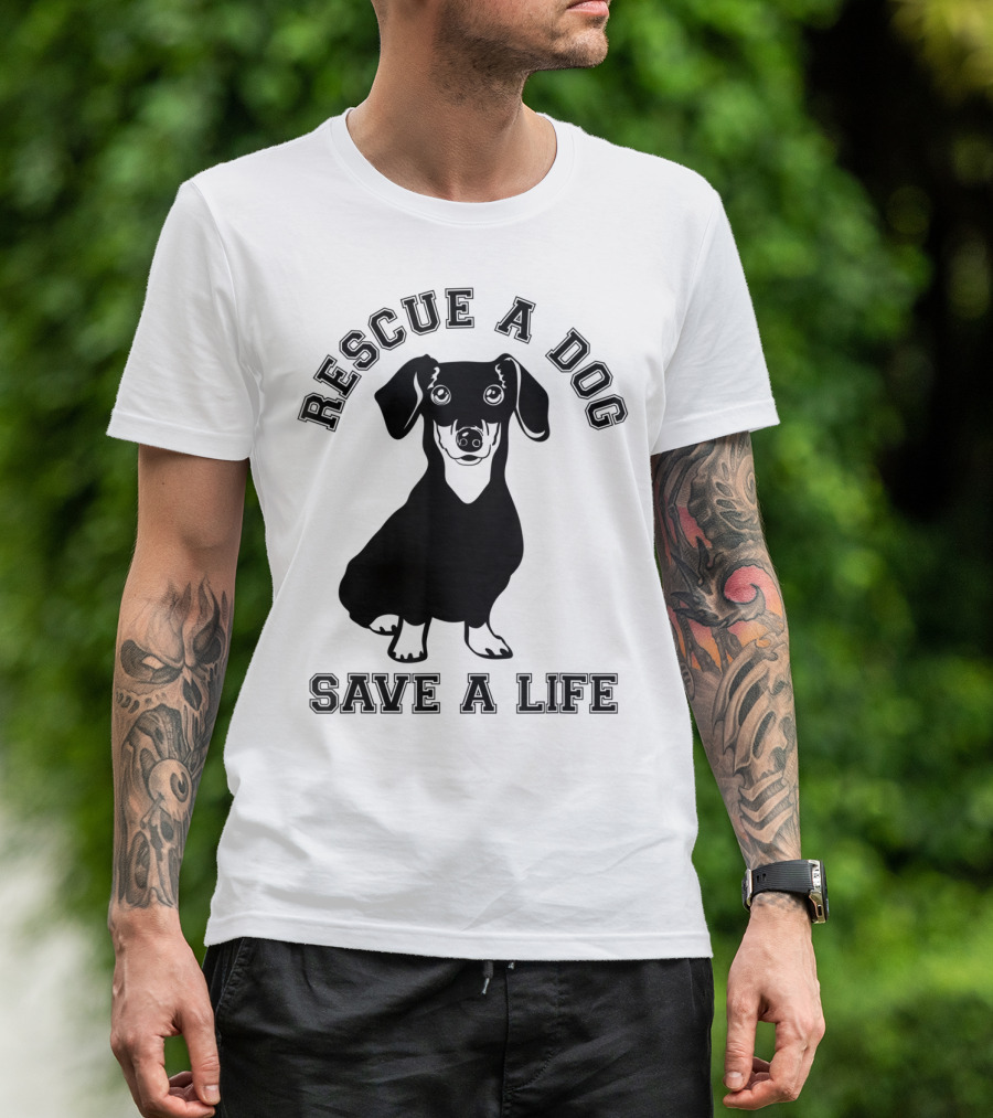 Rescue A Dog Save A Life Dachshund T-Shirt