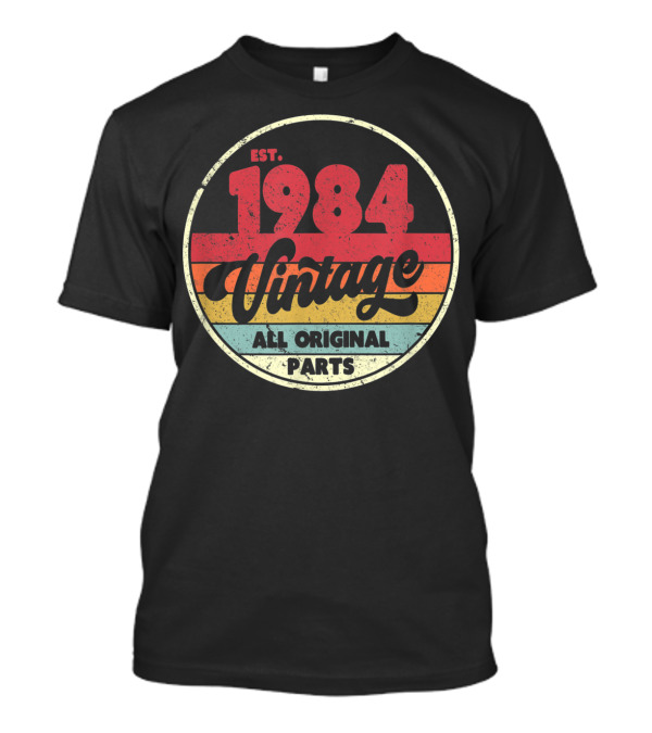 Est. 1984 Vintage All Original Parts T-Shirt