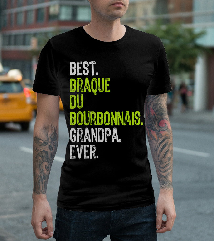 Best Braque Du Bourbonnais Grandpa Ever T-Shirt