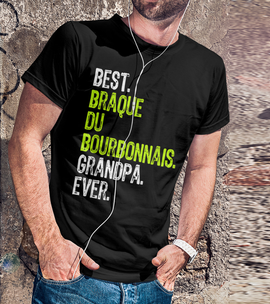 Best Braque Du Bourbonnais Grandpa Ever T-Shirt