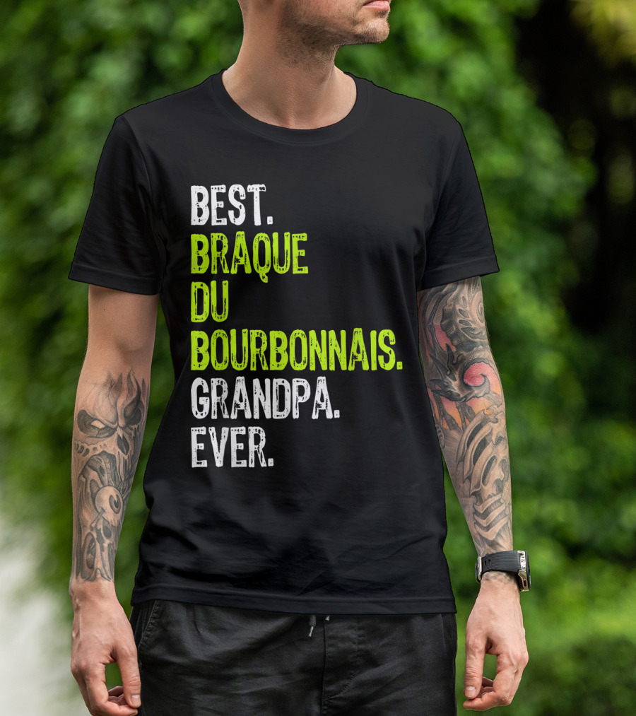 Best Braque Du Bourbonnais Grandpa Ever T-Shirt