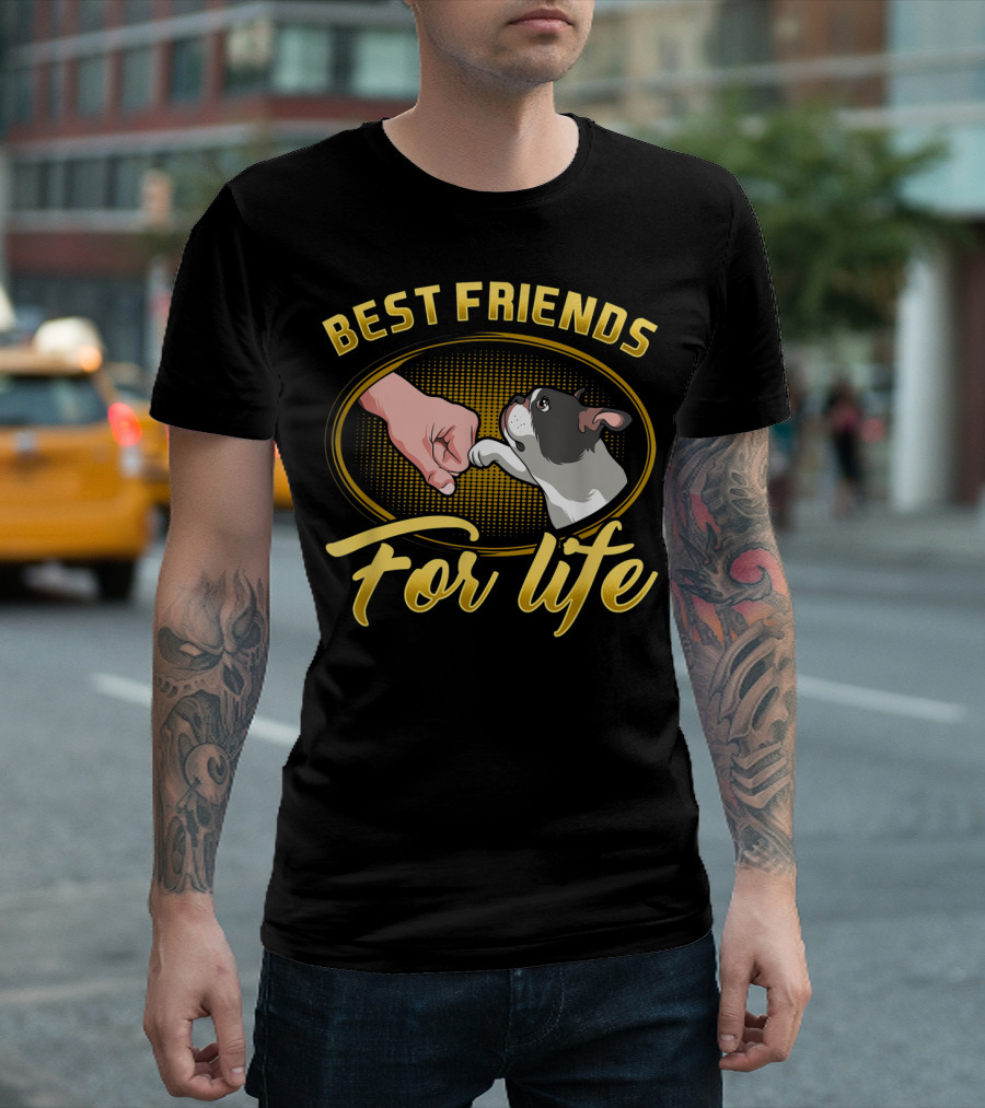 Best Friends For Life Boston Terrier Dog Mom T-Shirt