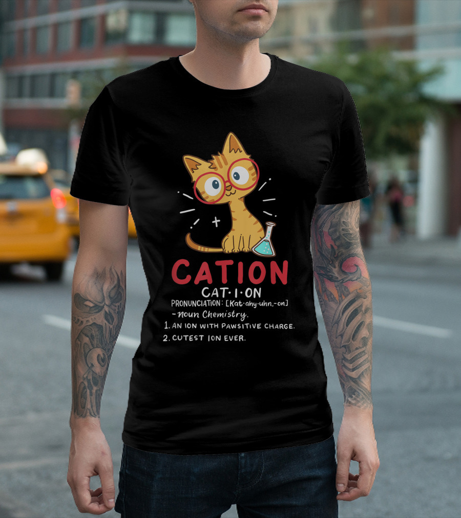 Cation Cat Ion Chemistry Pawsitive Charge Funny Cute Student T-Shirt