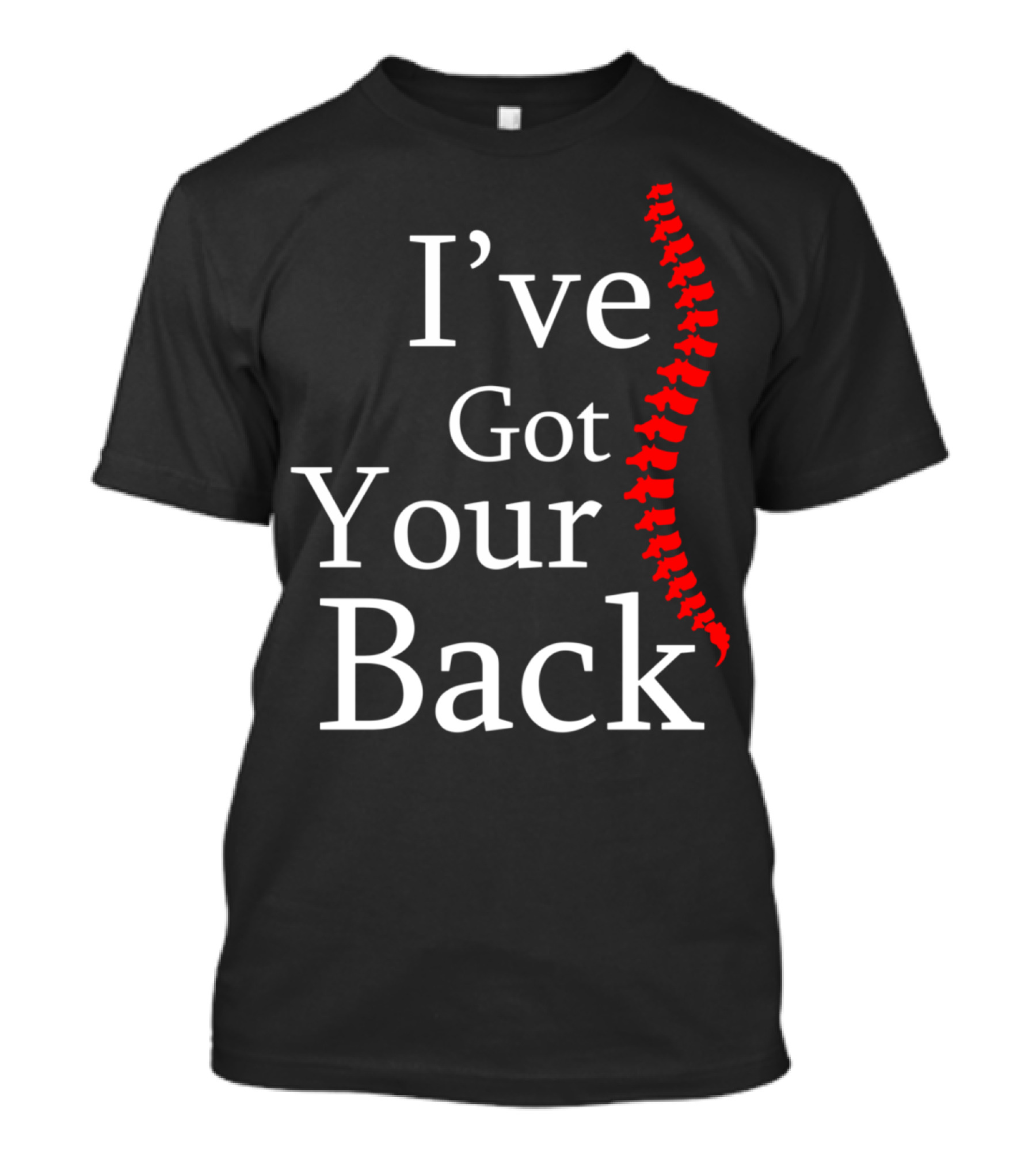 I've Got Your Back Chiropractor Print T-Shirt