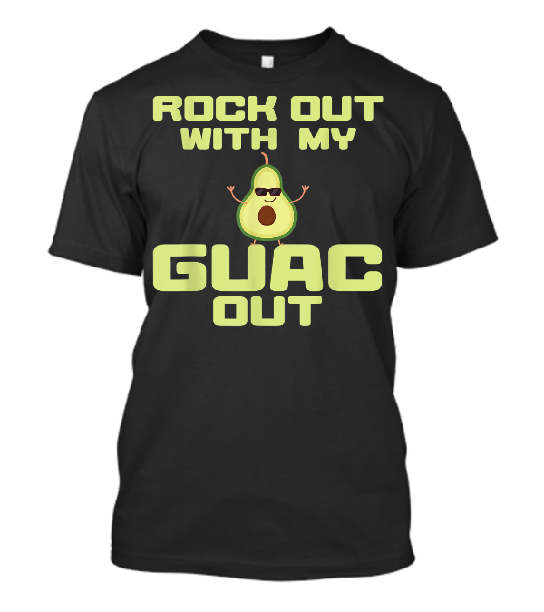 Rock Out With My Guac Out Cool Avocado Cocktail Lovers T-Shirt