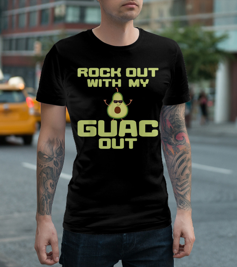 Rock Out With My Guac Out Cool Avocado Cocktail Lovers T-Shirt