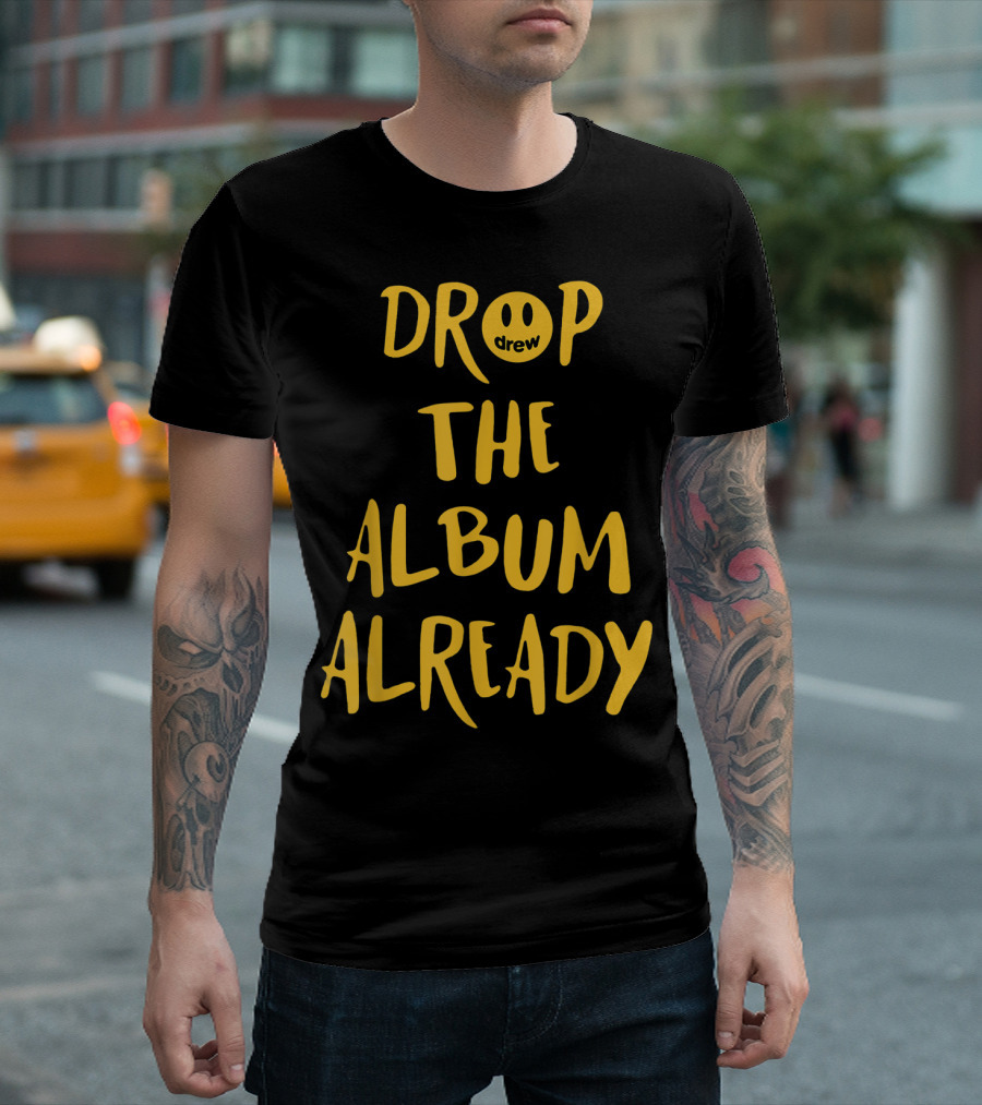Drop The Album Already Drew Smiley Face T-Shirt