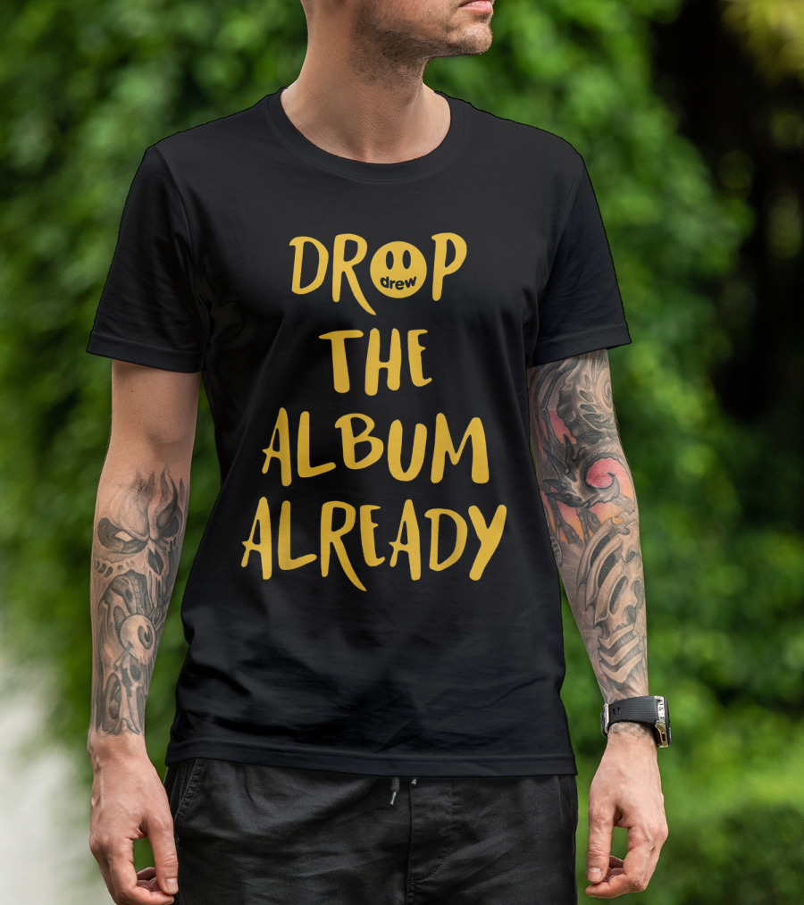 Drop The Album Already Drew Smiley Face T-Shirt