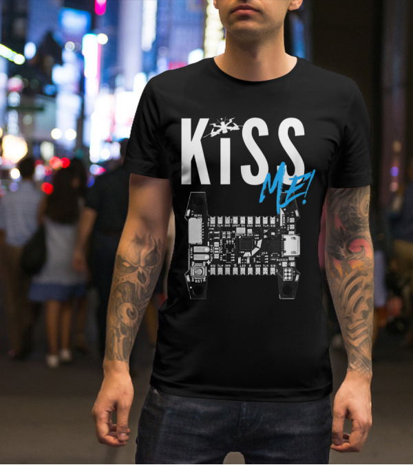 Kiss Me FPV Drone Flight Controller Circuit Board T-Shirt