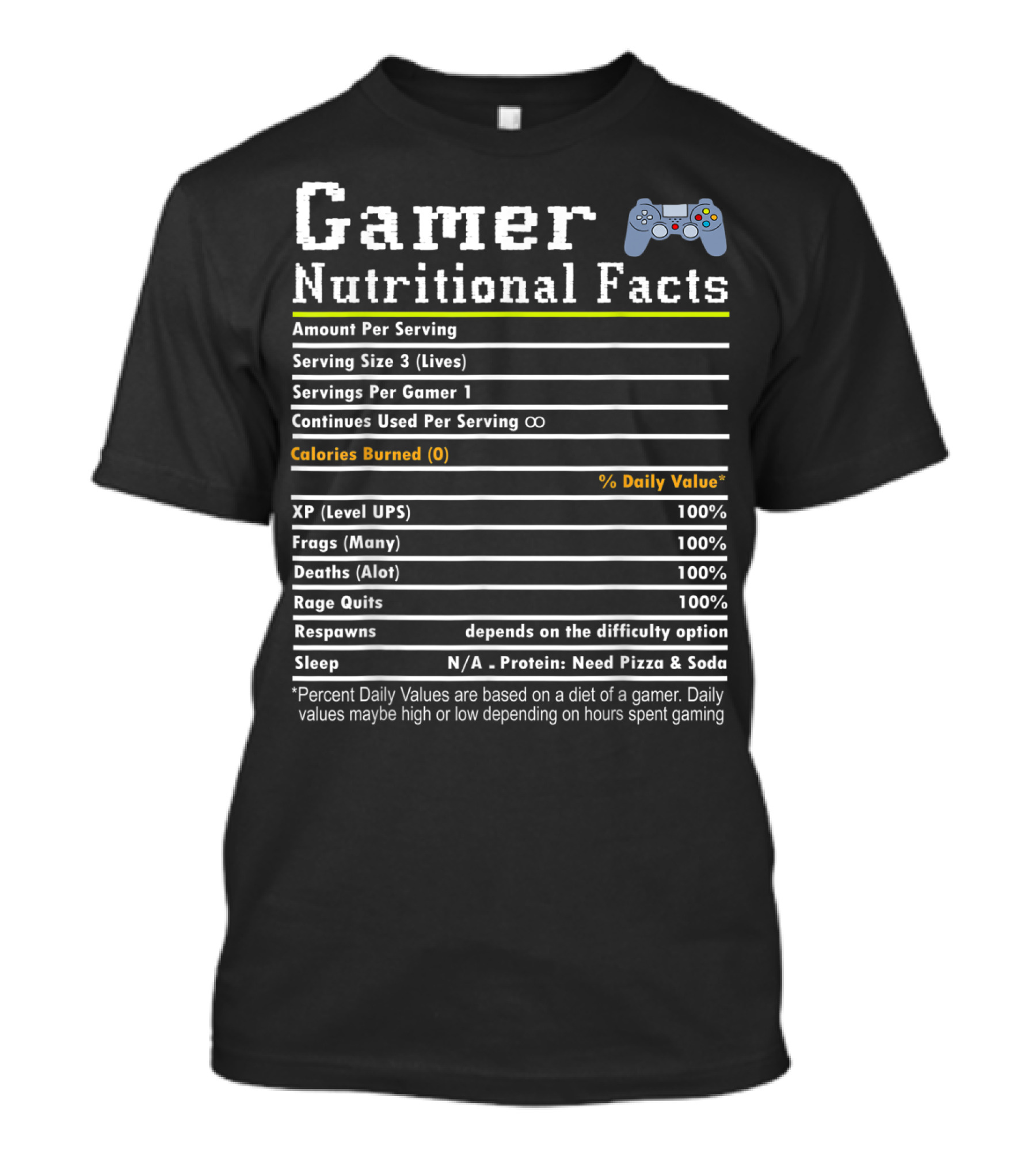 Gamer Nutritional Facts Funny Gamer Life Video With Controller And Level Ups Frags Rage Quits T-Shirt