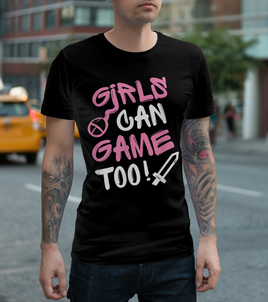 Girls Can Game Too Gamer Girl Symbol Sword T-Shirt