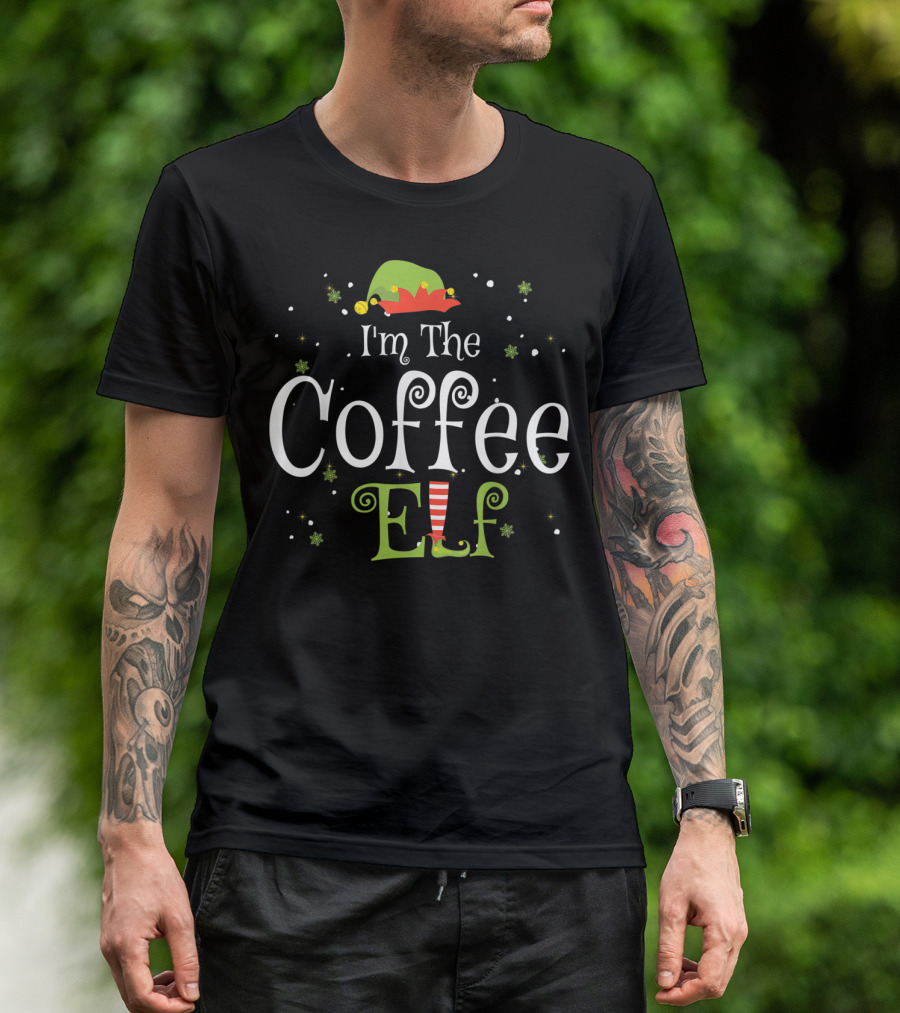 I'm The Coffee Elf Festive Family Group Matching Holiday T-Shirt