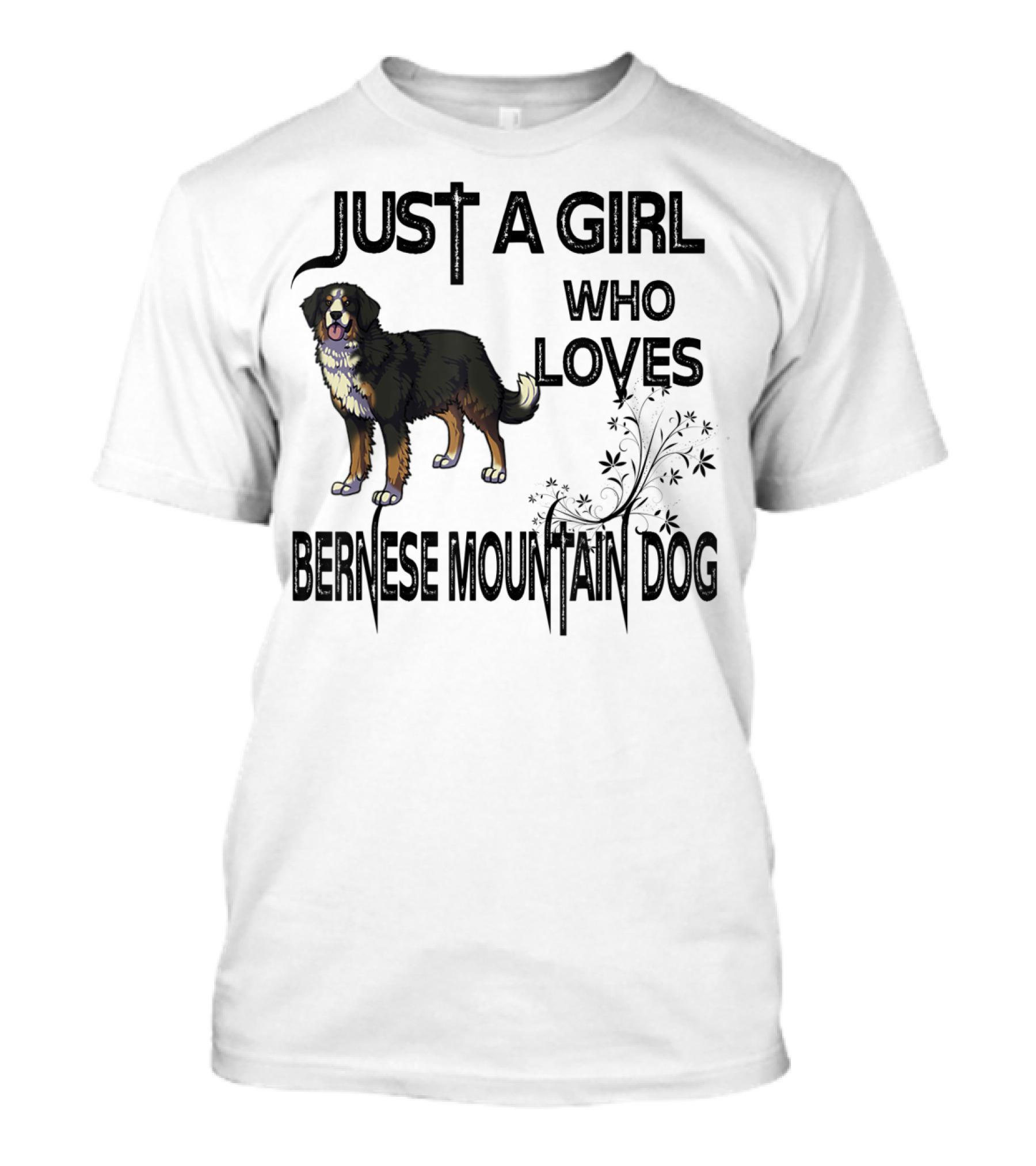 Just A Girl Who Loves Bernese Mountain Dog T-Shirt