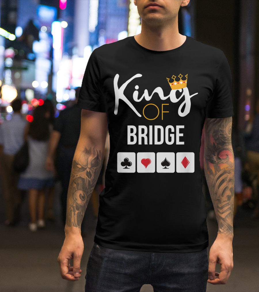 King Of Bridge Card Game Lover With Suit Symbols T-Shirt