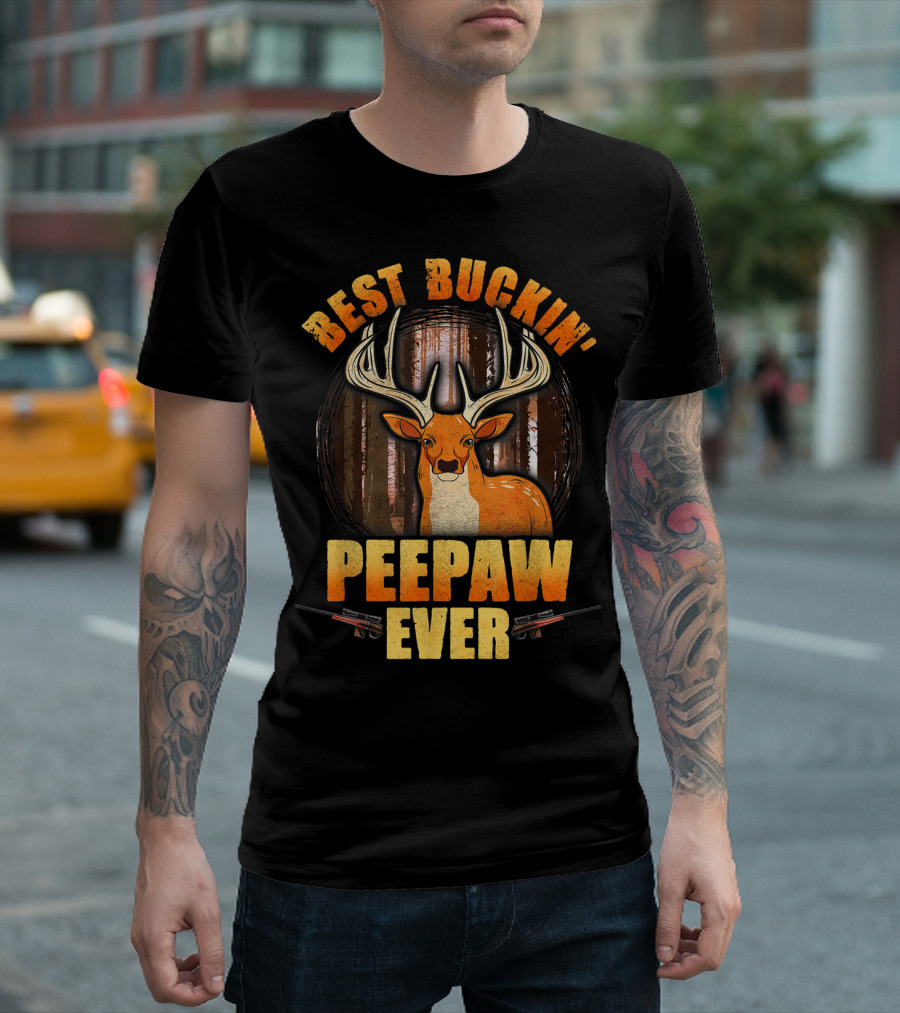 Best Buckin' Peepaw Ever Deer Hunting Buck Forest Guns T-Shirt