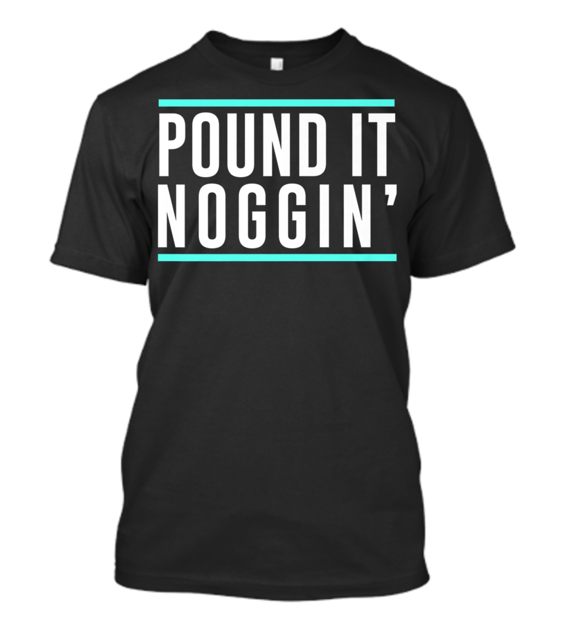 Pound It Noggin Catchphrase Kid Influencer Iconic Phrase T-Shirt