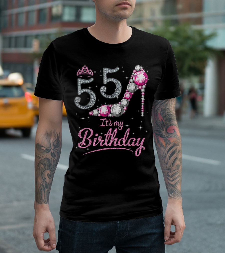 Queen 55 It's My Birthday With Crown And Gem High Heel T-Shirt