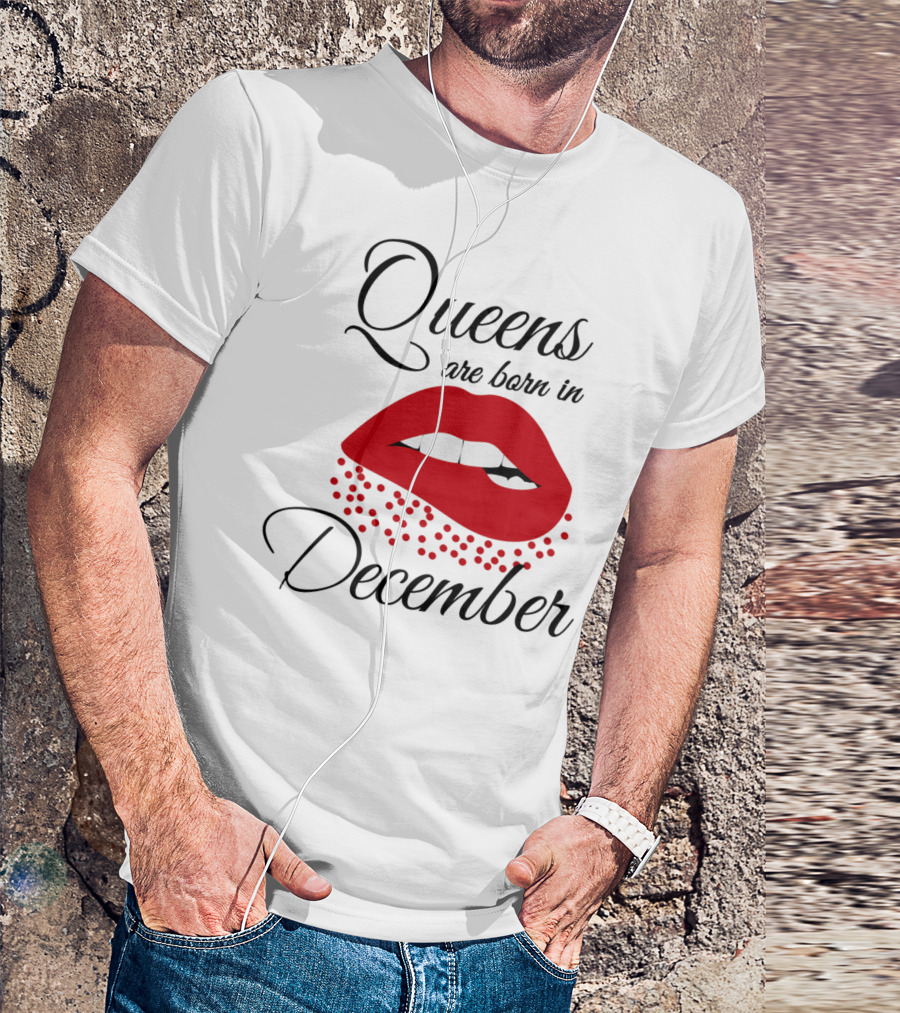 Queens Are Born In December Bold Red Lips T-Shirt