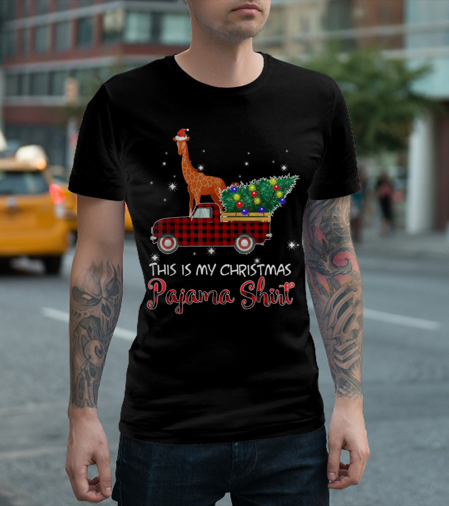Santa Giraffe Riding Red Truck This Is My Christmas Pajama T-Shirt