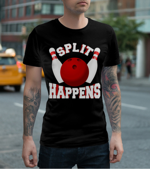 Split Happens Bowling Team Bowlers Joke Red Ball Pins T-Shirt