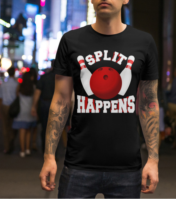 Split Happens Bowling Team Bowlers Joke Red Ball Pins T-Shirt