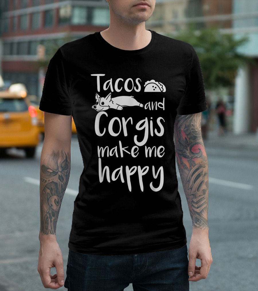 Tacos And Corgis Make Me Happy T-Shirt