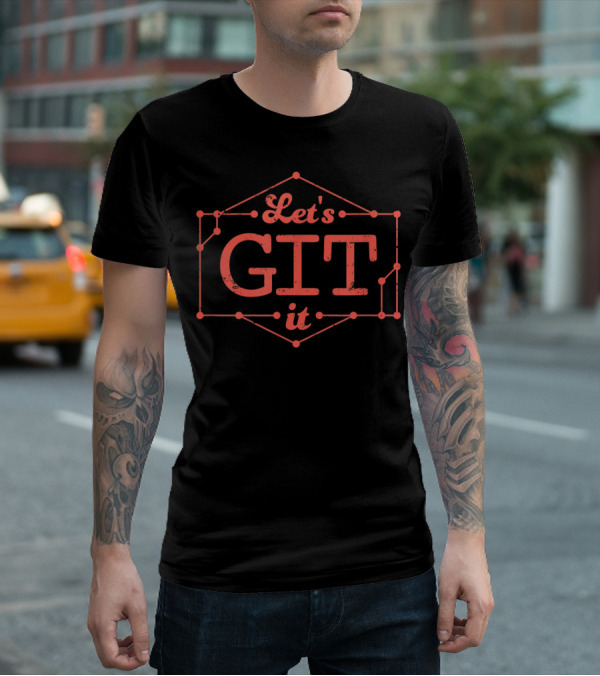 Web Developer Let's Git It T-Shirt
