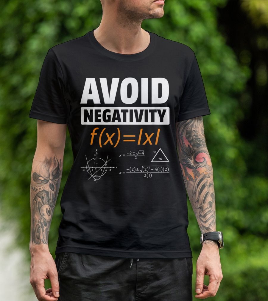 AVOID NEGATIVITY Math Equation F(x)= T-Shirt