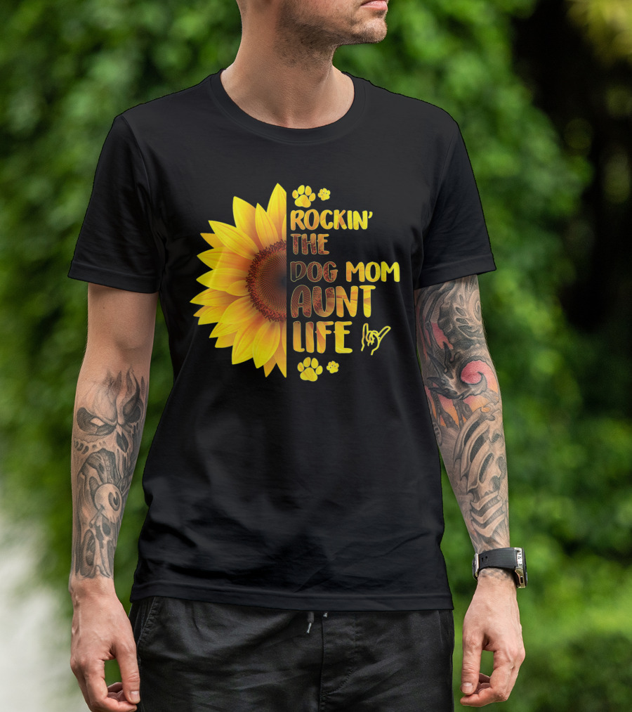 Rockin' The Dog Mom Aunt Life Sunflower Paw Prints T-Shirt