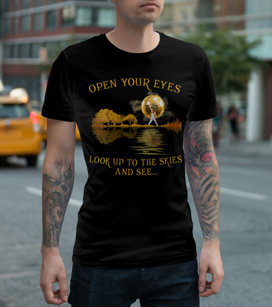 Open Your Eyes Freddie Mercurys Legends Look Up to the Skies Disco Ball T-Shirt