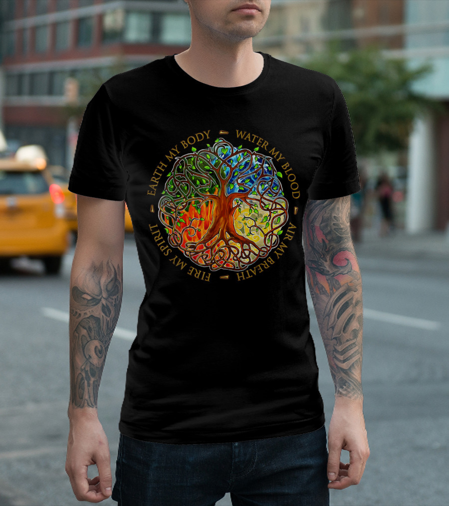 Yggdrasil Tree of Life Earth My Body Water My Blood Fire My Spirit Air My Breath T-Shirt