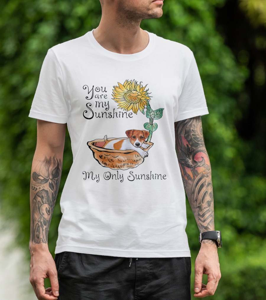 You Are My Sunshine My Only Sunshine Jack Russell In Basket With Sunflower T-Shirt