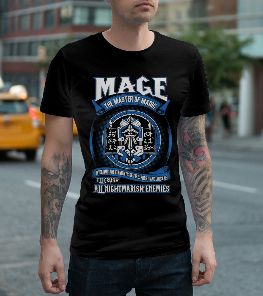 Mage Master of Magic Wielding Elements of Fire Frost Arcane Crush Nightmarish Enemies T-Shirt