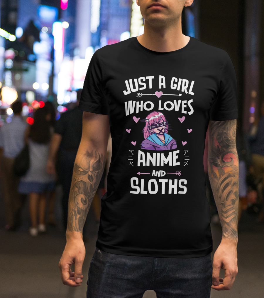 Just A Girl Who Loves Anime And Sloths T-Shirt