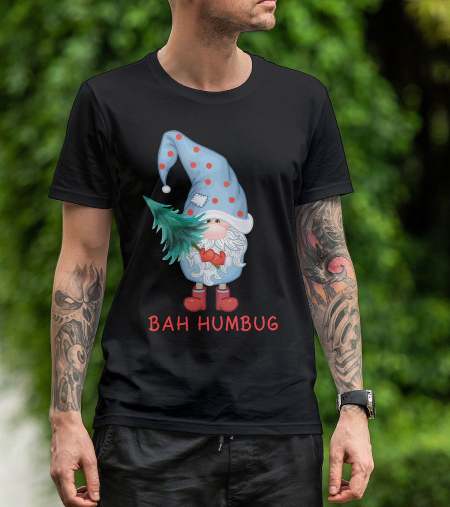 Bah Humbug Christmas Gnome With Festive Hat And Tree T-Shirt
