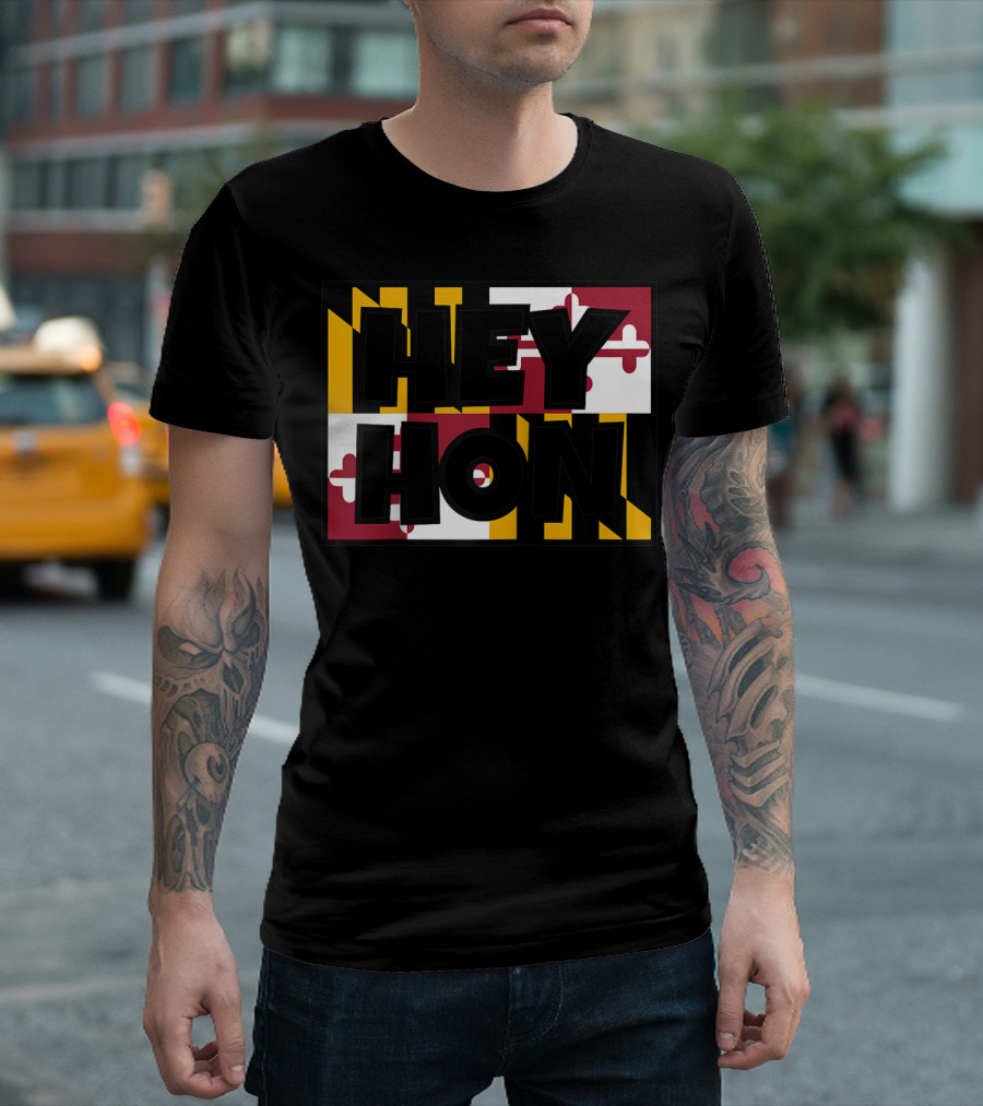 Hey Hon Baltimore Maryland Flag A9 T-Shirt