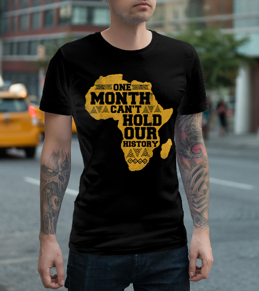 One Month Can't Hold Our History Celebration African Map Kente Cool T-Shirt
