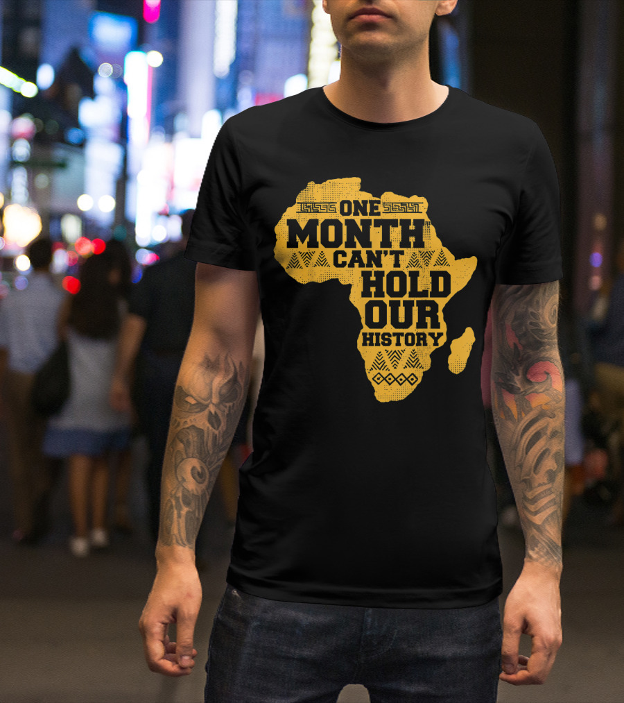 One Month Can't Hold Our History Celebration African Map Kente Cool T-Shirt